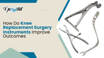 How Do Knee Replacement Surgery Instruments Improve Outcomes